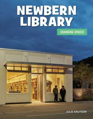Newbern Library de Julie Knutson