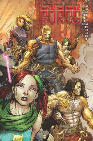 Cyber Force: Rebirth Volume 3 de Marc Silvestri