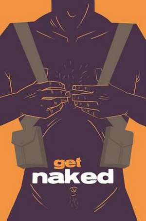 Get Naked de Steven T. Seagle