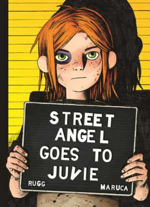 Street Angel Goes to Juvie de Brian Maruca