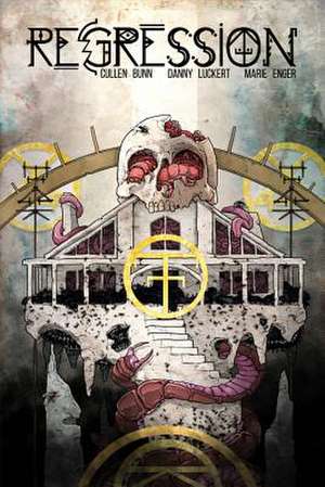 Regression Volume 3 de Cullen Bunn