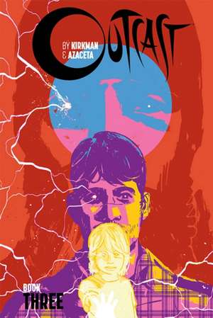 Outcast by Kirkman & Azaceta Book 3 de Joe Sacco