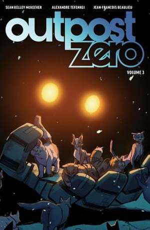 Outpost Zero Volume 3 de Sean Mckeever