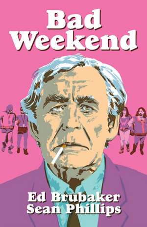 Bad Weekend de Ed Brubaker