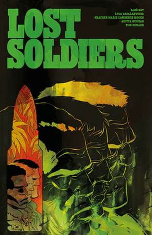 Lost Soldiers de Ales Kot