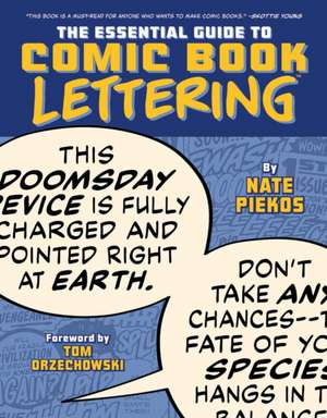 Essential Guide to Comic Book Lettering de Nate Piekos