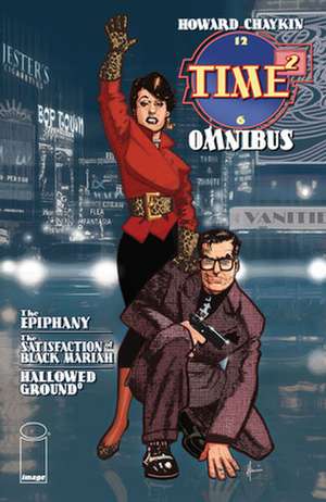 Time2 Omnibus de Howard Victor Chaykin