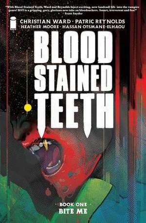 Blood Stained Teeth Volume 1: Bite Me de Christian Ward