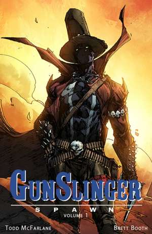 Gunslinger Spawn, Volume 1 de Todd Mcfarlane