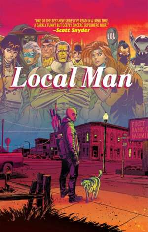 Local Man Deluxe Hardcover de Tim Seeley