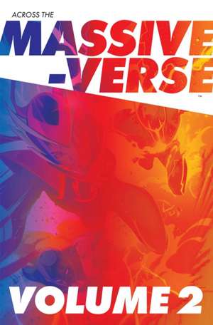 Across the Massive-Verse Volume 2 de Kyle Higgins