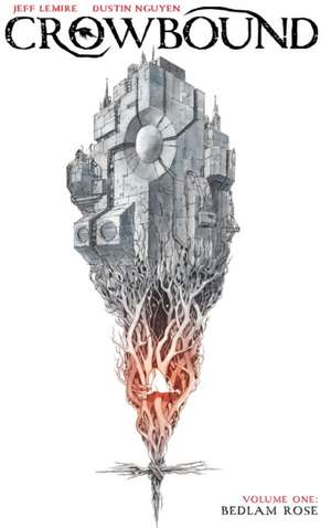 Crowbound Volume 1 de Jeff Lemire