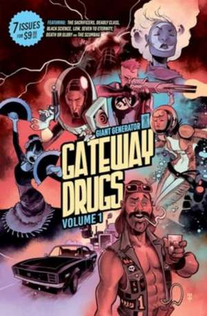 Gateway Drugs Volume 1: A Giant Generator Sampler de Rick Remender