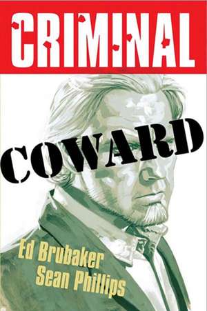 Criminal Volume 1: Coward (New Edition) de Ed Brubaker