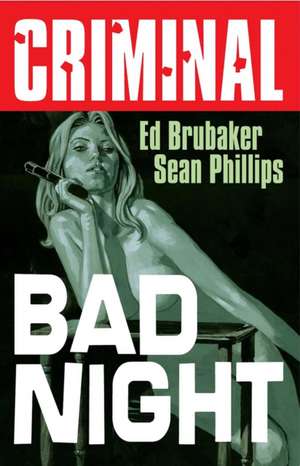 Criminal Volume 4: Bad Night (New Edition) de Ed Brubaker