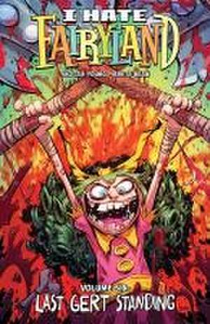 I Hate Fairyland, Volume 6 de Skottie Young