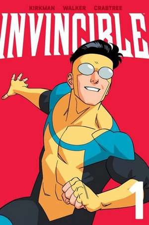 Invincible Volume 1 (New Edition) de Robert Kirkman