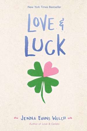 Love & Luck de Jenna Evans Welch