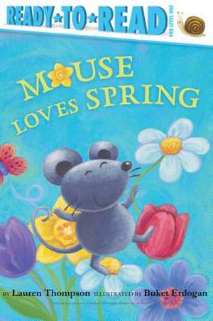 Mouse Loves Spring de Lauren Thompson