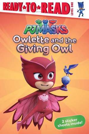 Owlette and the Giving Owl de Daphne Pendergrass