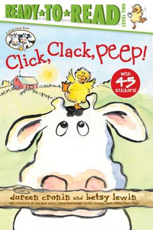 Click, Clack, Peep!/Ready-To-Read Level 2 de Doreen Cronin