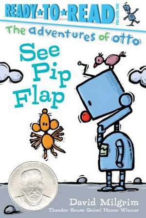 See Pip Flap de David Milgrim