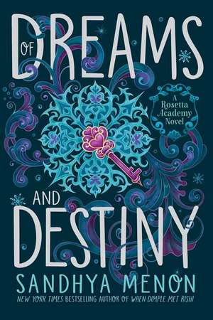 Of Dreams and Destiny de Sandhya Menon