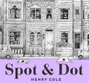 Spot & Dot de Henry Cole