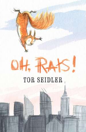 Oh, Rats! de Tor Seidler