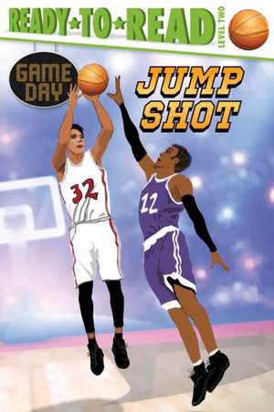 Jump Shot: Ready-To-Read Level 2 de David Sabino