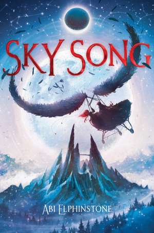 Sky Song de Abi Elphinstone