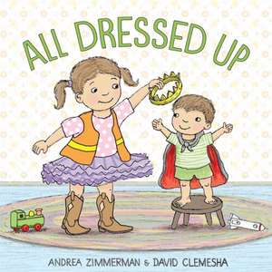 All Dressed Up de Andrea Zimmerman