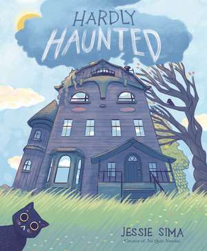 Hardly Haunted de Jessie Sima