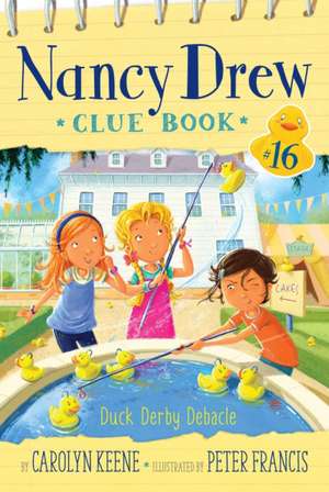 Duck Derby Debacle de Carolyn Keene