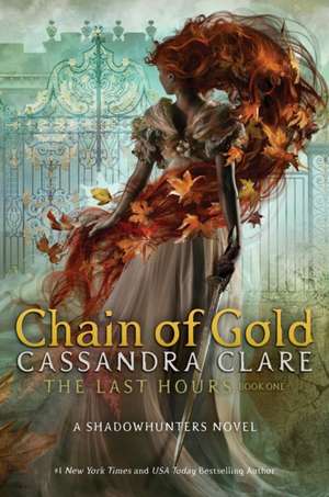 Chain of Gold de Cassandra Clare