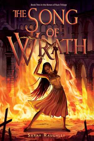 The Song of Wrath de Sarah Raughley