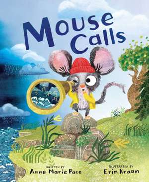 Mouse Calls de Anne Marie Pace