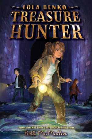 Lola Benko, Treasure Hunter de Beth Mcmullen