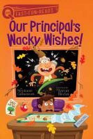 Our Principal's Wacky Wishes! de Stephanie Calmenson