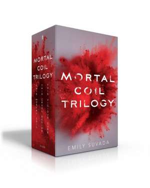 Mortal Coil Trilogy (Boxed Set): This Mortal Coil; This Cruel Design; This Vicious Cure de Emily Suvada