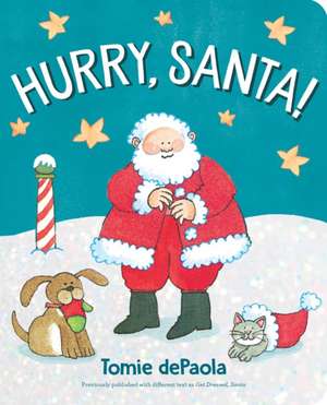 Hurry, Santa! de Tomie DePaola