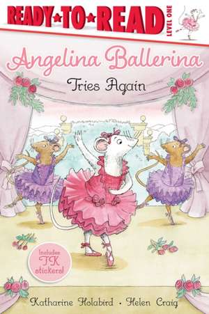 Angelina Ballerina Tries Again de Katharine Holabird