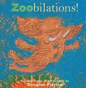 Zoobilations! de Douglas Florian