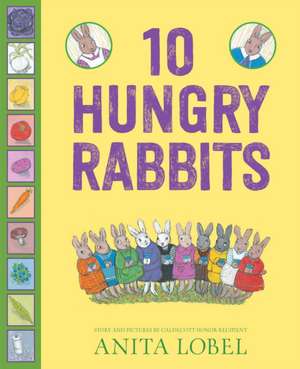 10 Hungry Rabbits de Anita Lobel