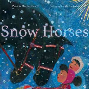 Snow Horses de Patricia MacLachlan