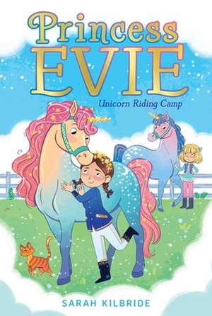 Unicorn Riding Camp de Sarah Kilbride