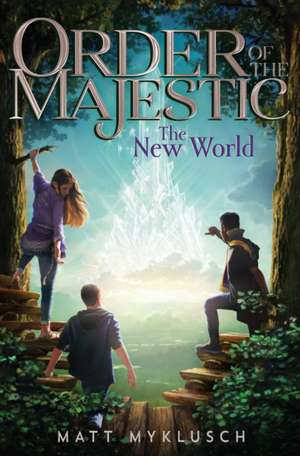 The New World, 3 de Matt Myklusch