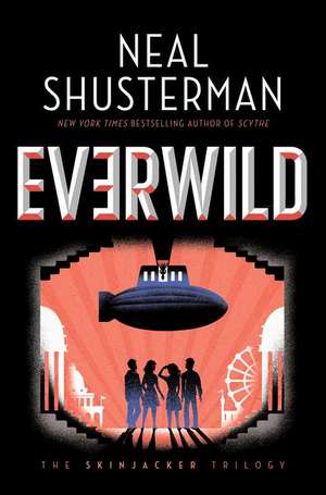 Everwild de Neal Shusterman