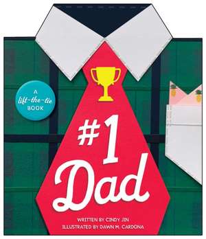 #1 Dad: A Lift-The-Tie Book de Cindy Jin