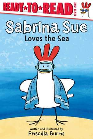 Sabrina Sue Loves the Sea de Priscilla Burris